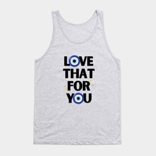 Love That For You Evil Eye Tank Top